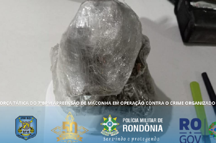 ARIQUEMES – FORÇA TÁTICA DO 7ºBPM APREENDE MACONHA EM OPERAÇÃO CONTRA O CRIME ORGANIZADO